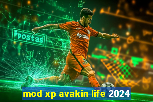mod xp avakin life 2024